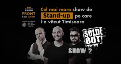 SOLD OUT 2★ Cel mai MARE show pe care l-a văzut Timișoara