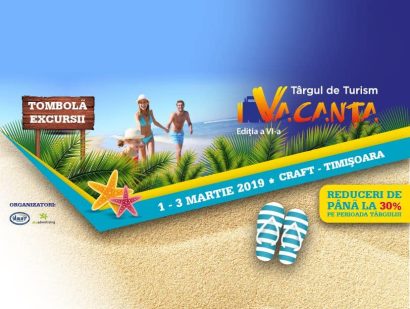 Târgul de Turism Vacanță &#8211; Timișoara, ediția VI
