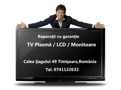 Reparatii cu garantie TV Plasma/LCD/ Monitoare